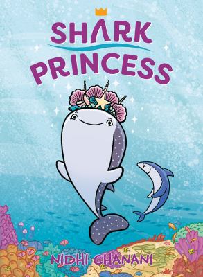 Shark princess by Nidhi Chanani,