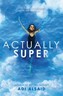 Actually super by Adi Alsaid,