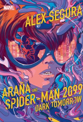 Araña and Spider-Man 2099 by Alex Segura, (1980-)