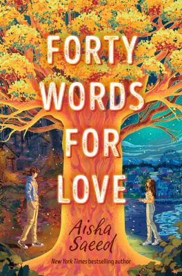 Forty words for love by Aisha Saeed,