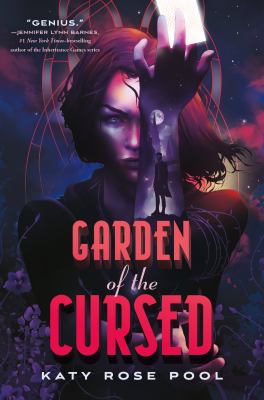 Garden of the cursed by Katy Rose Pool,