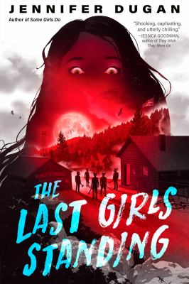 The last girls standing by Jennifer Dugan,