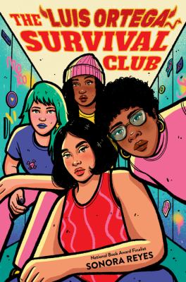 The Luis Ortega Survival Club by Sonora Reyes,