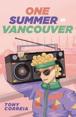 One summer in Vancouver by Tony Correia,