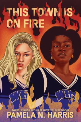 This town is on fire by Pamela N. Harris