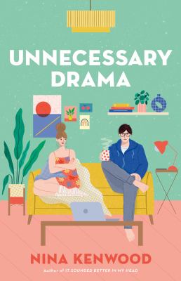 Unnecessary drama by Nina Kenwood,