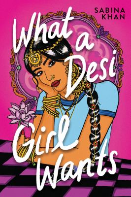 What a Desi girl wants by Sabina Khan, (1968-)