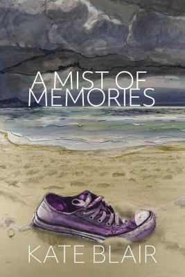 A mist of memories by Kate Blair,