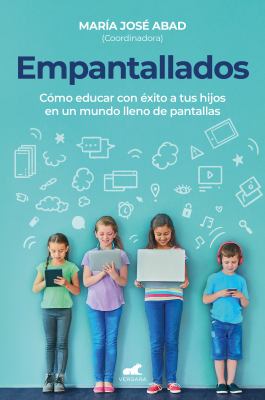 Empantallados by Ma. José Abad Villagra,