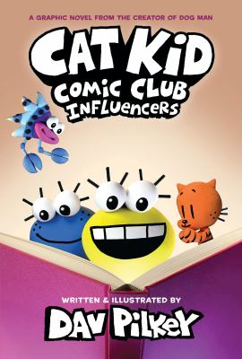 Cat Kid Comic Club by Dav Pilkey, (1966-)