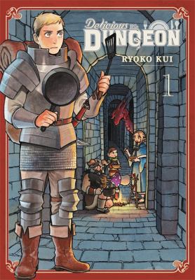 Delicious in dungeon by Ryoko Kui,
