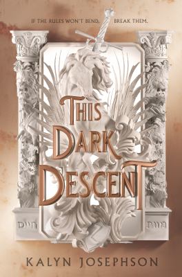 This dark descent by Kalyn Josephson,