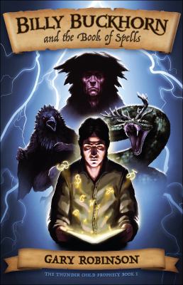 Billy Buckhorn and the book of spells by Gary Robinson, (1950-)