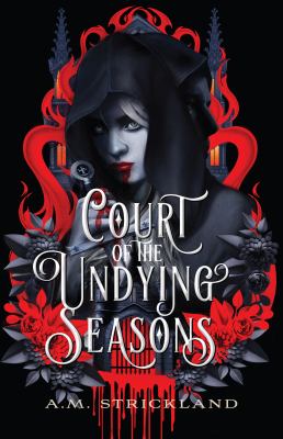 Court of the undying seasons by AdriAnne Strickland, (1984-)