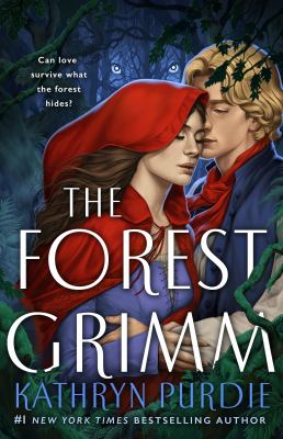 The Forest Grimm by Kathryn Purdie,