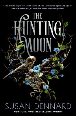 The hunting moon by Susan Dennard,