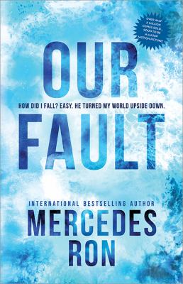 Our fault by Mercedes Ron, (1993-)