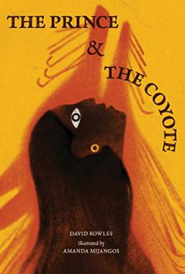 The prince & the coyote by David Bowles