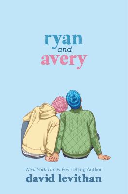 Ryan and Avery by David Levithan,