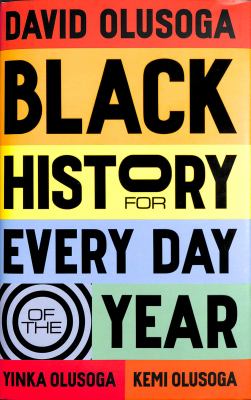 Black history for every day of the year by David Olusoga,