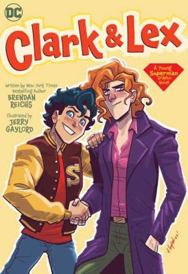Clark & Lex by Brendan Reichs,