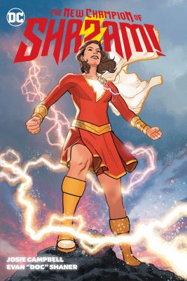The new champion of Shazam! by Josie Campbell,