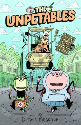 The Unpetables by Dennis Messner,