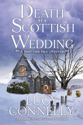 Death at a Scottish wedding by Lucy Connelly,