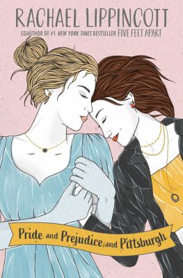 Pride and prejudice and Pittsburgh by Rachael Lippincott,