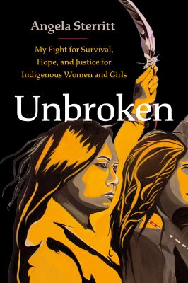 Unbroken by Angela Sterritt,