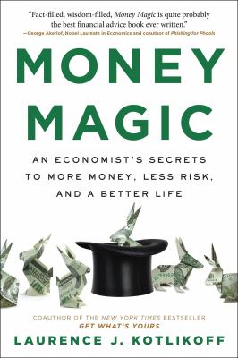 Money magic by Laurence J. Kotlikoff