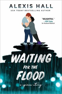 Waiting for the flood by Alexis J. Hall