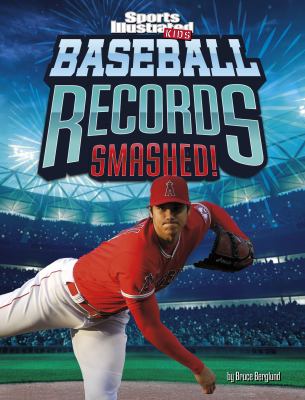 Baseball records smashed! by Bruce R. Berglund