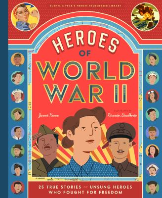 Heroes of World War II by Jarret Keene, (1973-)