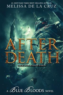 After death by Melissa De la Cruz, (1971-)