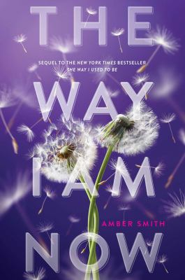 The way I am now by Amber Smith, (1982-)