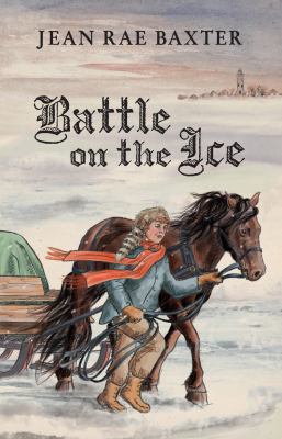 Battle on the ice by Jean Rae Baxter,