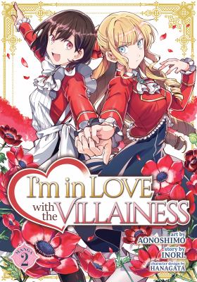 I'm in love with the villainess by Inori,