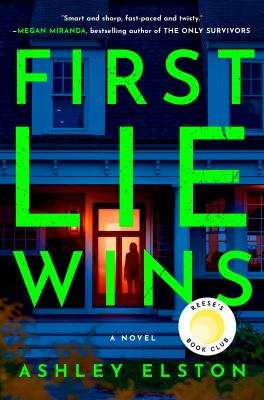 First lie wins by Ashley Elston,