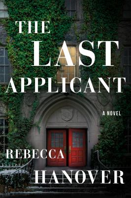 The last applicant by Rebecca Hanover,