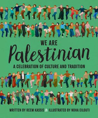 We are Palestinian by Reem Kassis,