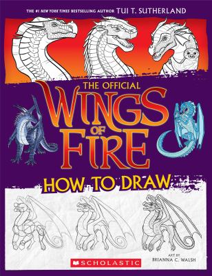 The official wings of fire how to draw by Maria S. Barbo