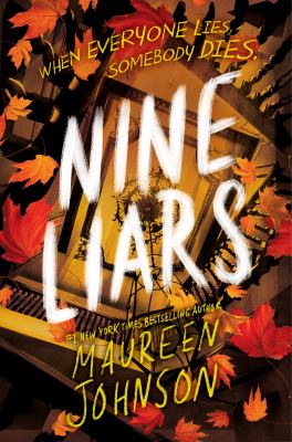 Nine liars by Maureen Johnson, (1973-)