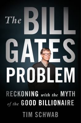 The Bill Gates problem by Tim Schwab