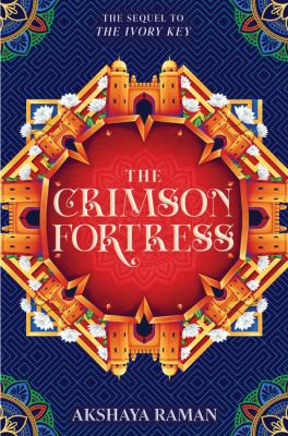 The crimson fortress by Akshaya Raman,