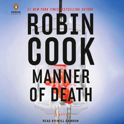 Manner of death by Robin Cook, (1940-)