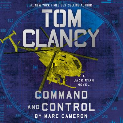 Tom Clancy command and control by Marc Cameron,