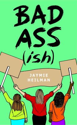 Badass(ish) by Jaymie Patricia Heilman,