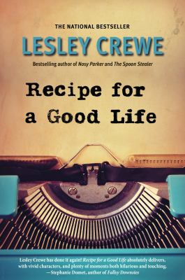 Recipe for a good life by Lesley Crewe, (1955-)
