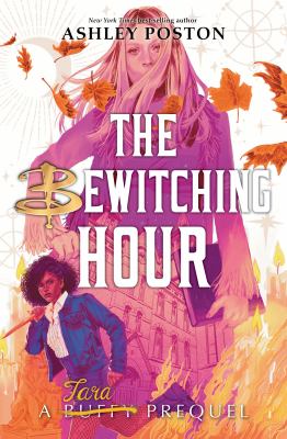 The bewitching hour by Ashley Poston,